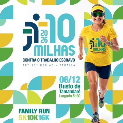 Cartaz de divulgação da prova 10 Milhas TRT13 - Contra o Trabalho Escravo 2026